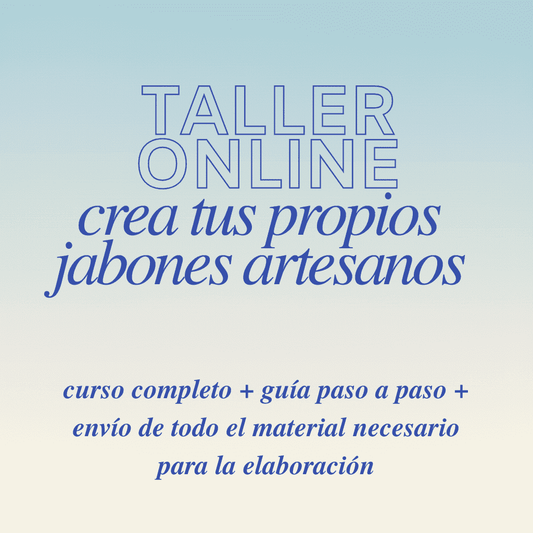 Taller Online - Crea tus propios jabones artesanales
