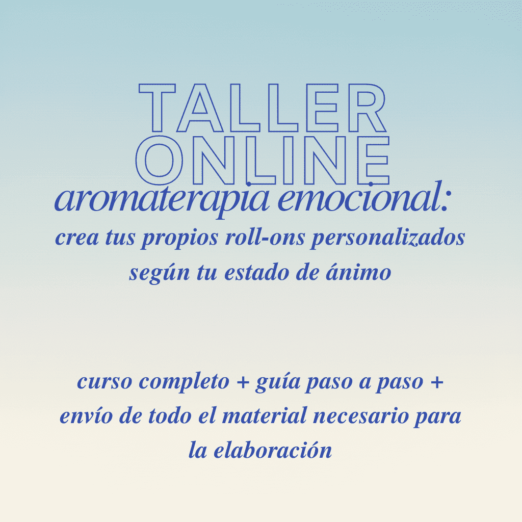 Taller online - Aromaterapia: Crea tus propios roll-on personalizados